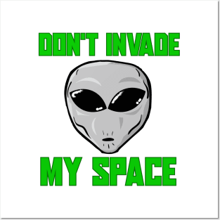 Don't invade my space Posters and Art